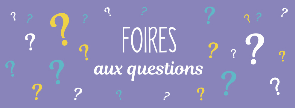 Foire aux questions